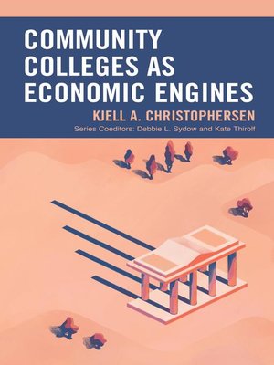 cover image of Community Colleges as Economic Engines